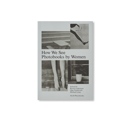 HOW WE SEE: PHOTOBOOKS BY WOMEN - amala